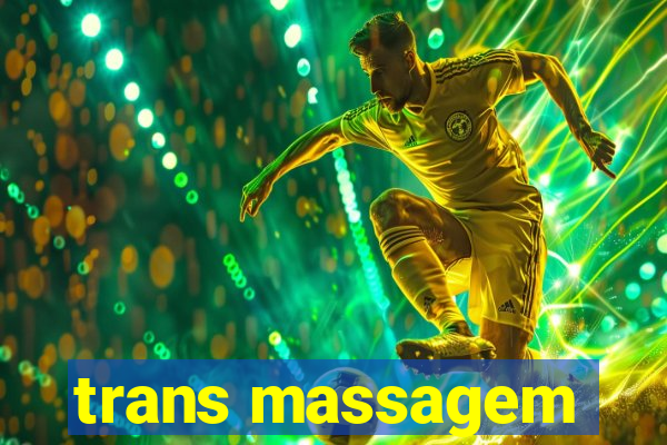 trans massagem